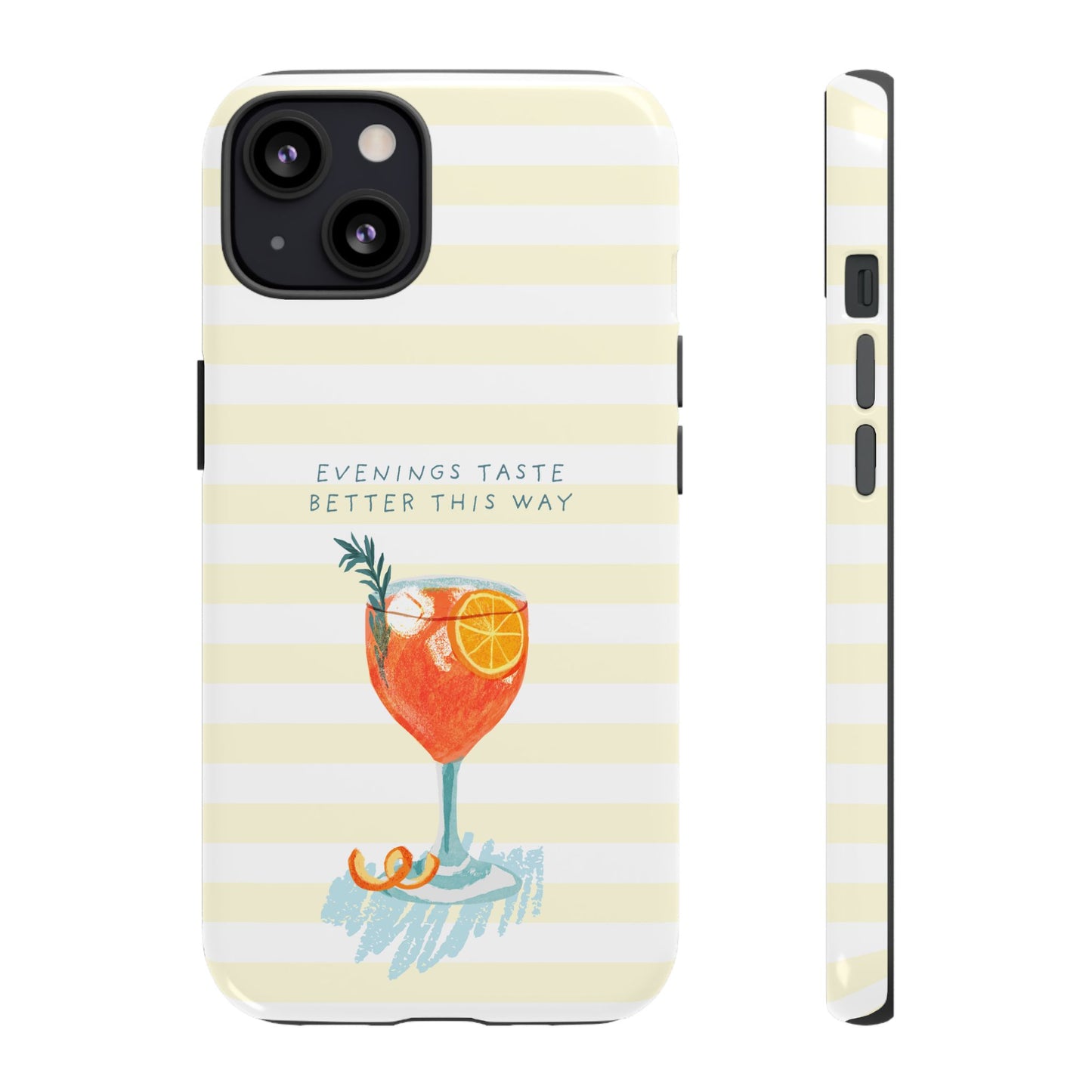Phone Case — 'Evenings Taste Better This Way' Cocktail Design