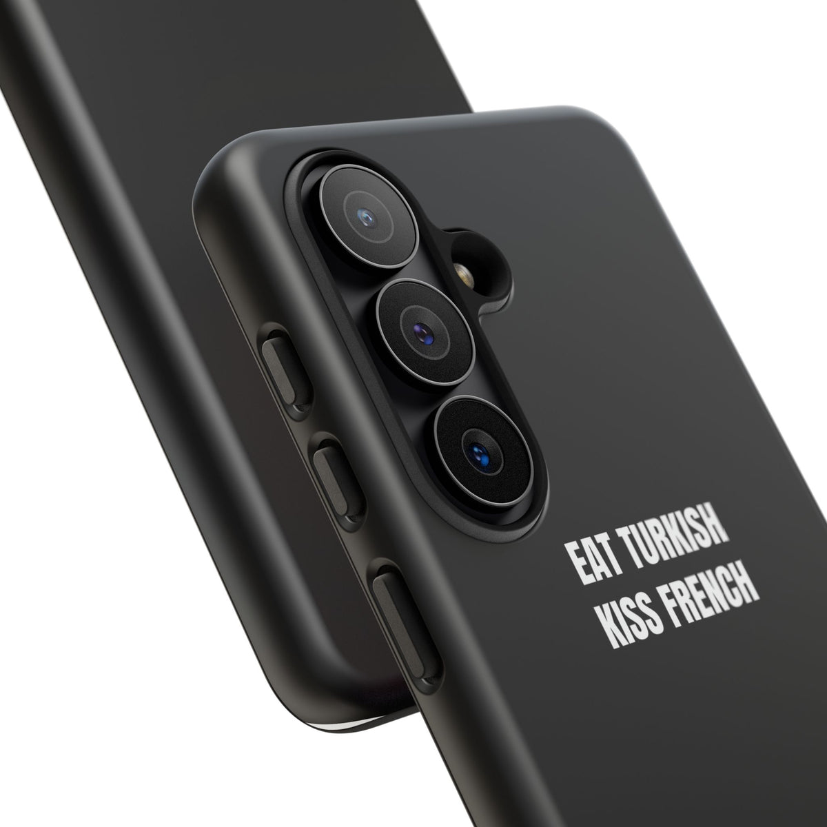 Tough Case – "Eat Turkish Kiss French" Black Protective Phone Case
