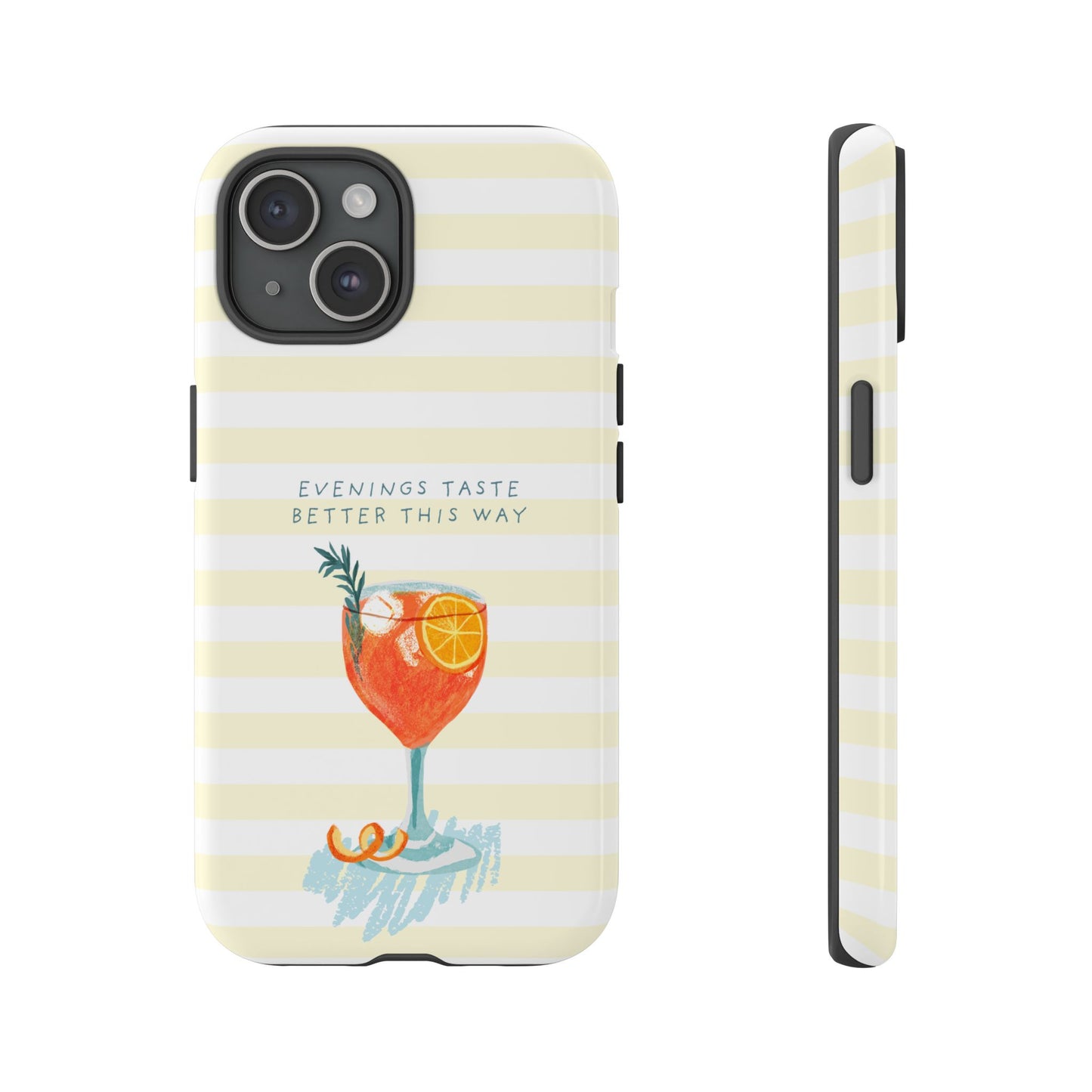Phone Case — 'Evenings Taste Better This Way' Cocktail Design