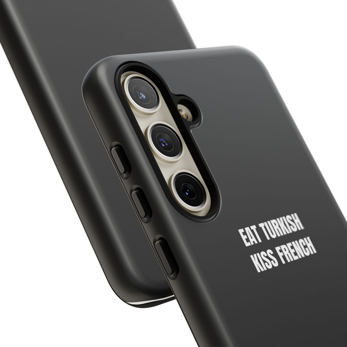 Tough Case – "Eat Turkish Kiss French" Black Protective Phone Case