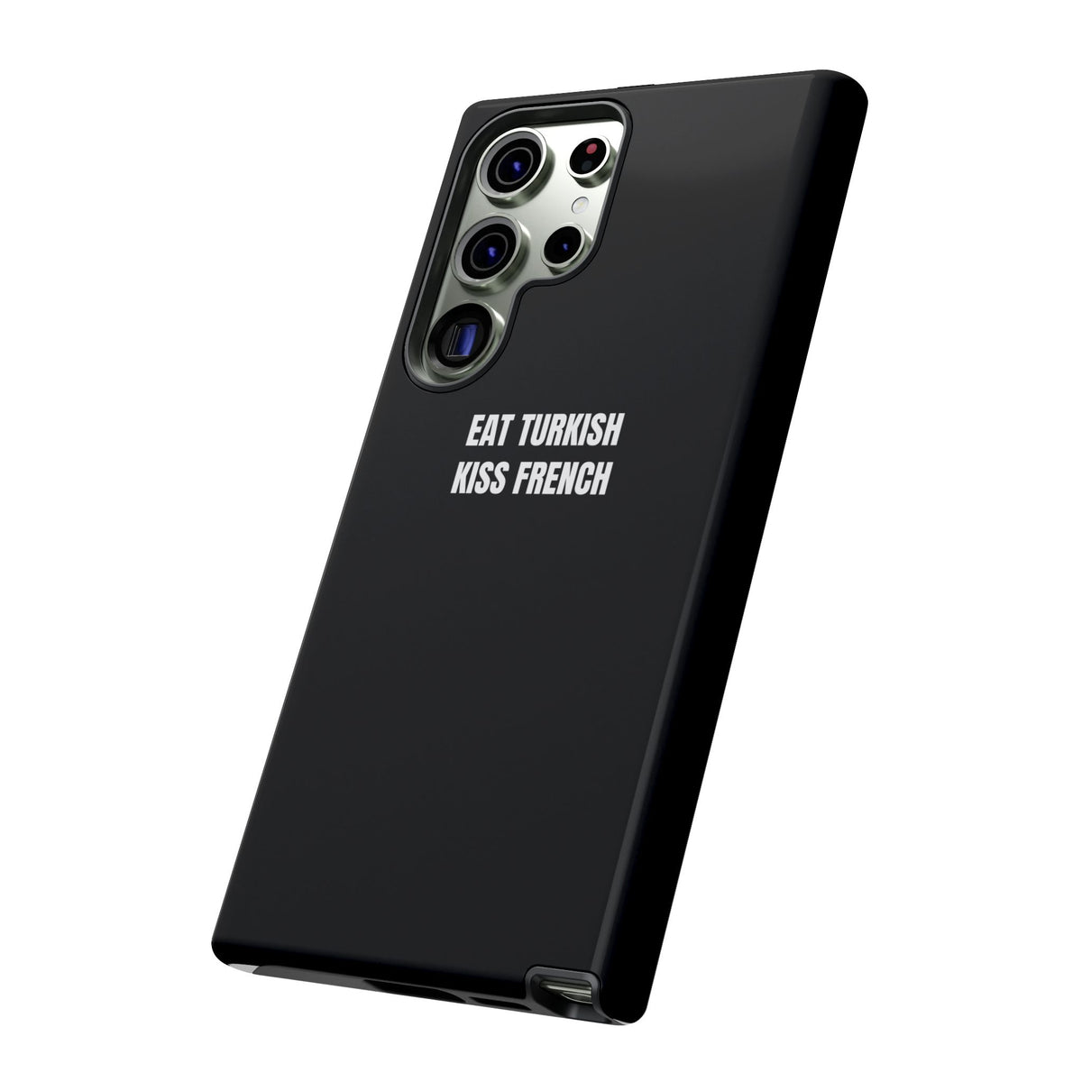 Tough Case – "Eat Turkish Kiss French" Black Protective Phone Case