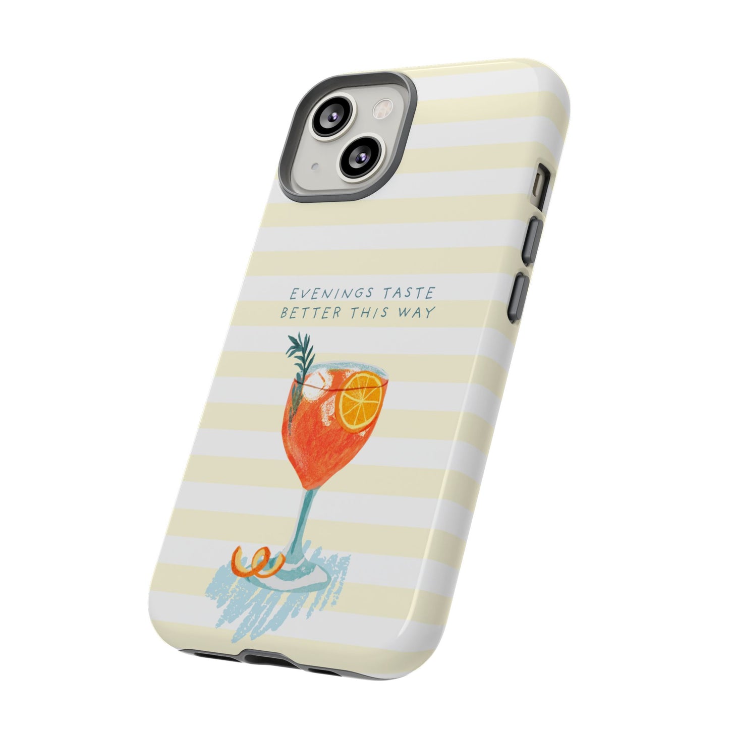 Phone Case — 'Evenings Taste Better This Way' Cocktail Design