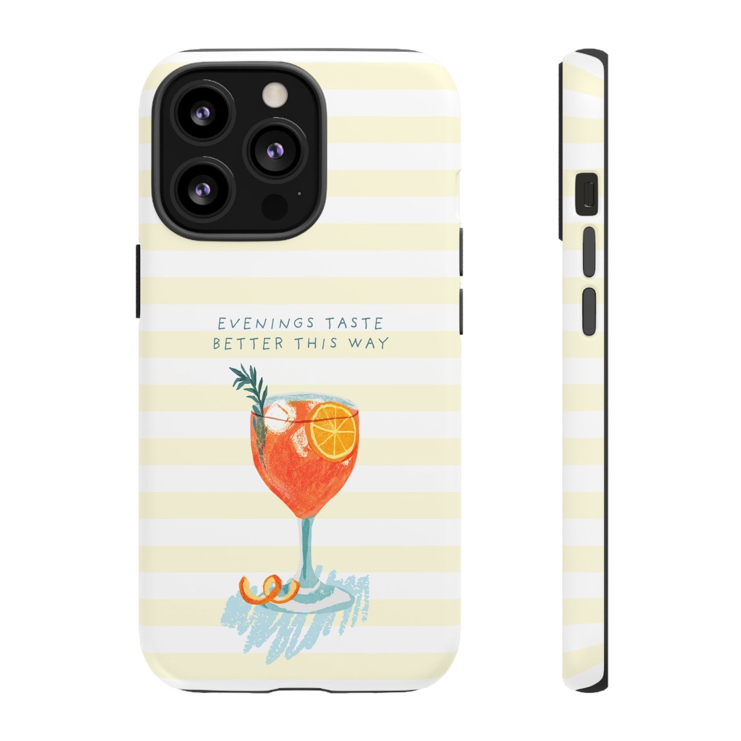 Phone Case — 'Evenings Taste Better This Way' Cocktail Design