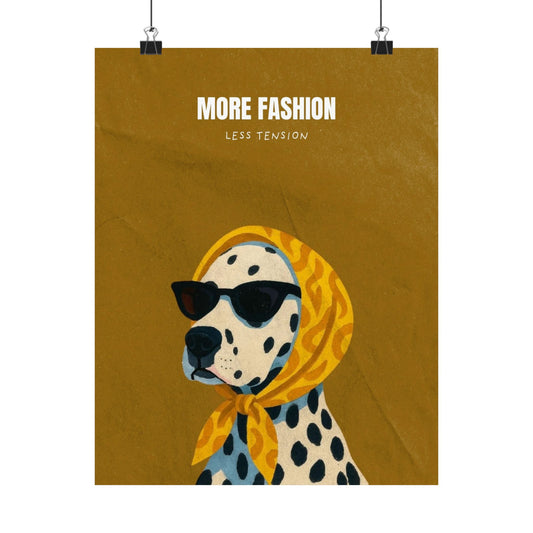 (Upload your pet photo) Dalmatian in Headscarf Poster — "More Fashion, Less Tension" Vertical Wall Art