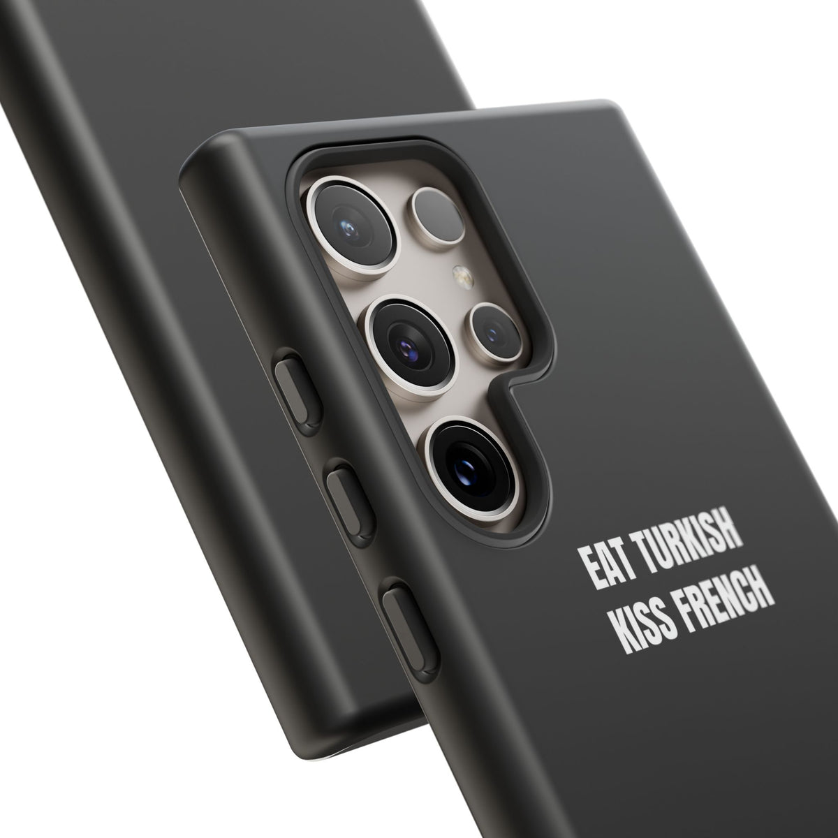 Tough Case – "Eat Turkish Kiss French" Black Protective Phone Case