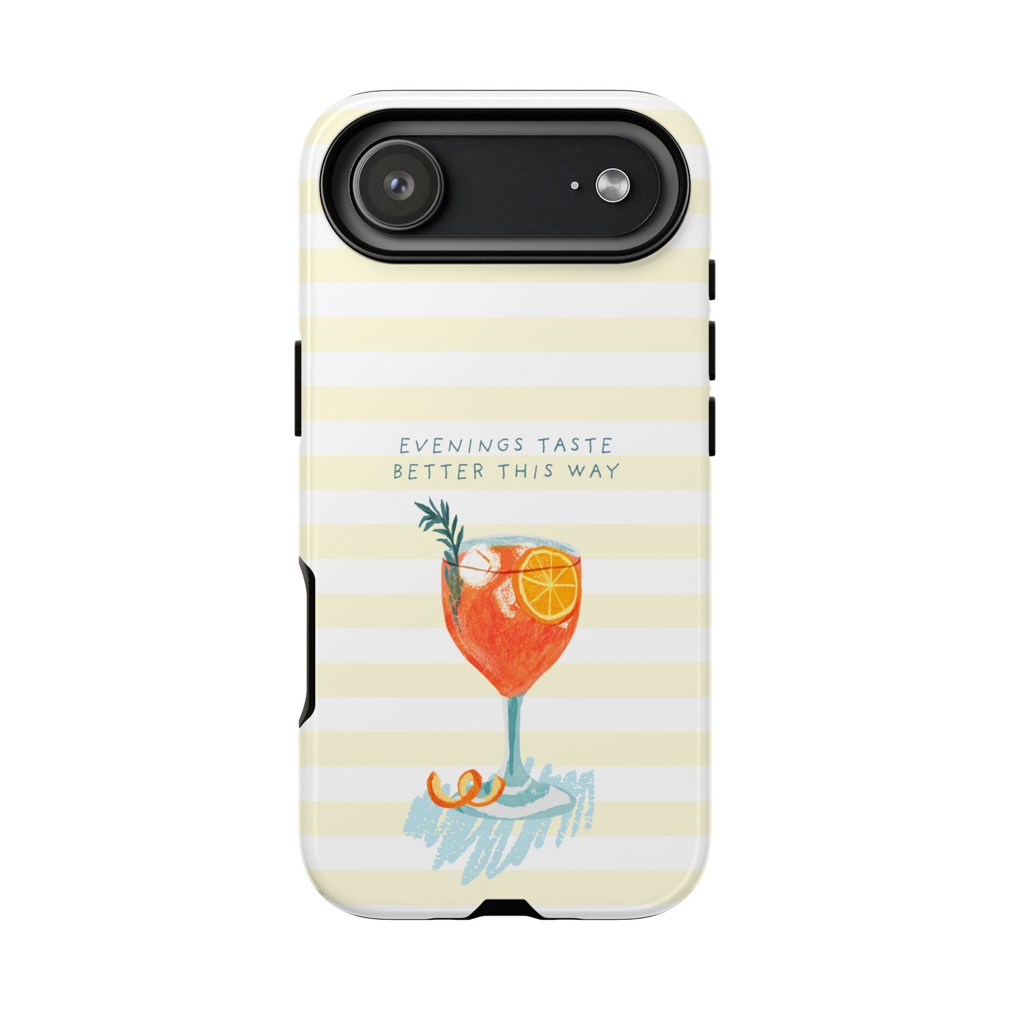 Phone Case — 'Evenings Taste Better This Way' Cocktail Design