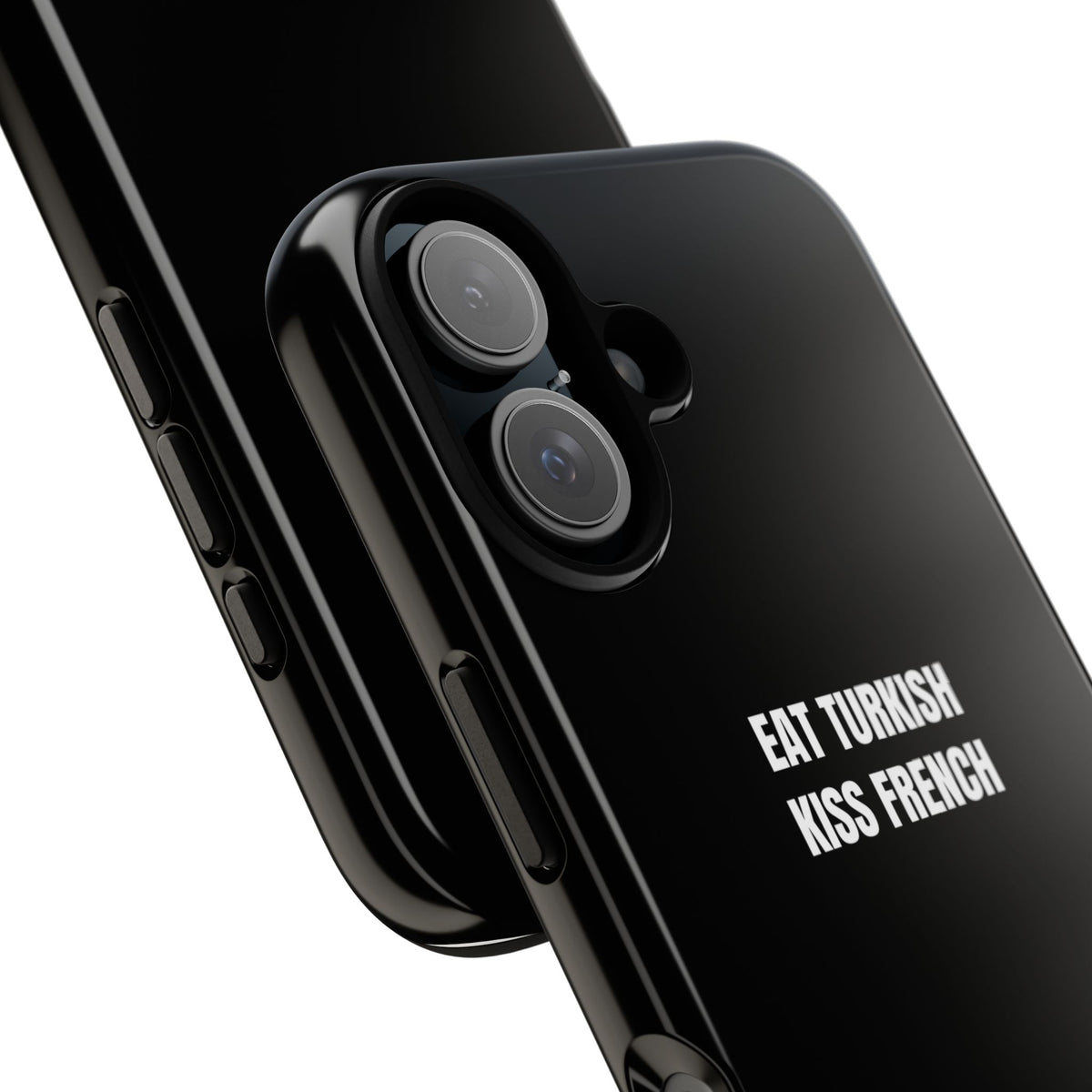 Tough Case – "Eat Turkish Kiss French" Black Protective Phone Case