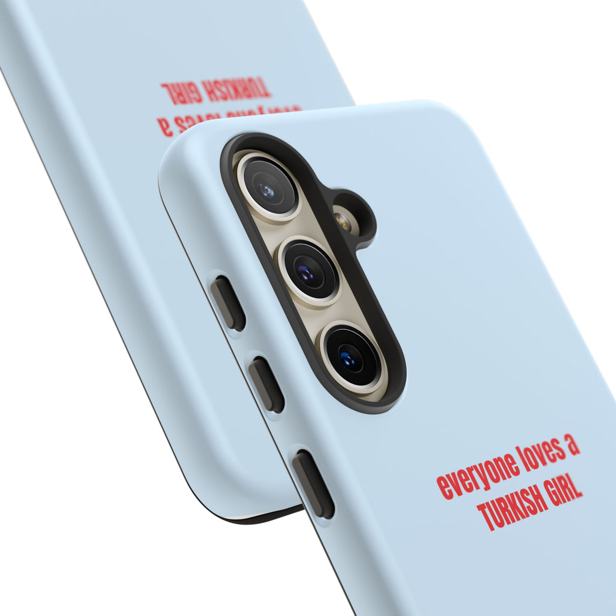 Tough Case – "everyone loves a TURKISH GIRL" Light Blue Protective Phone Case