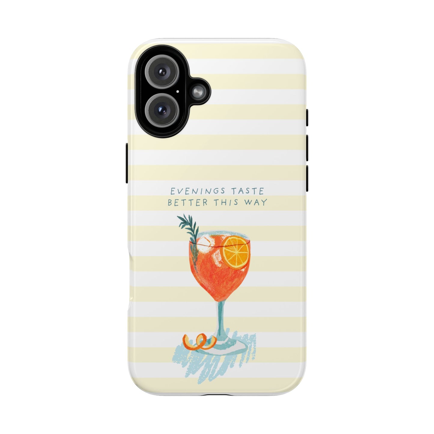 Phone Case — 'Evenings Taste Better This Way' Cocktail Design
