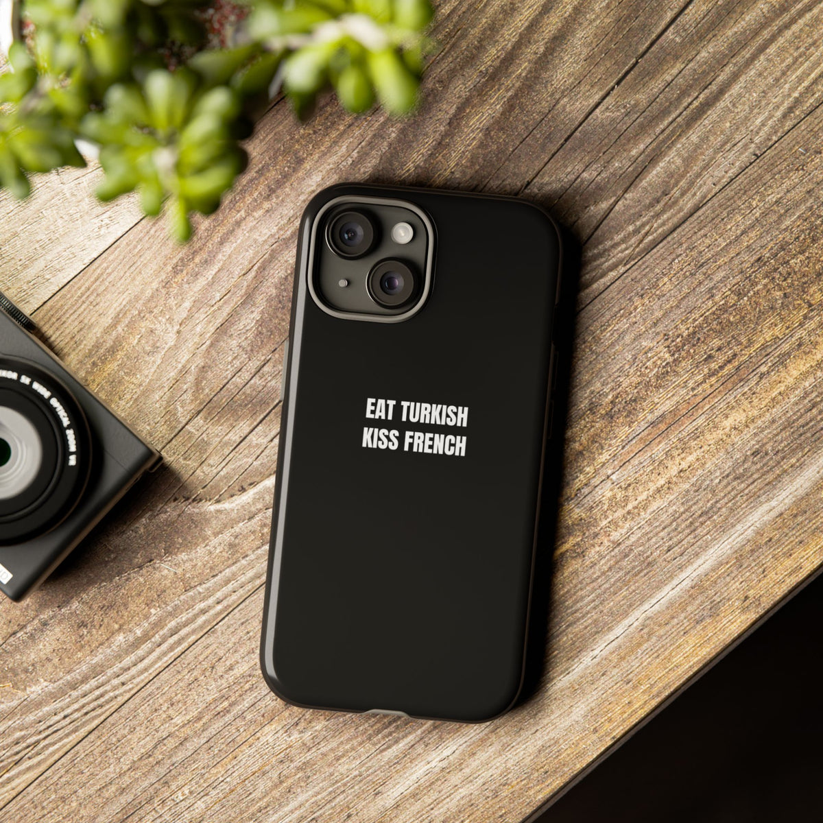 Tough Case – "Eat Turkish Kiss French" Black Protective Phone Case