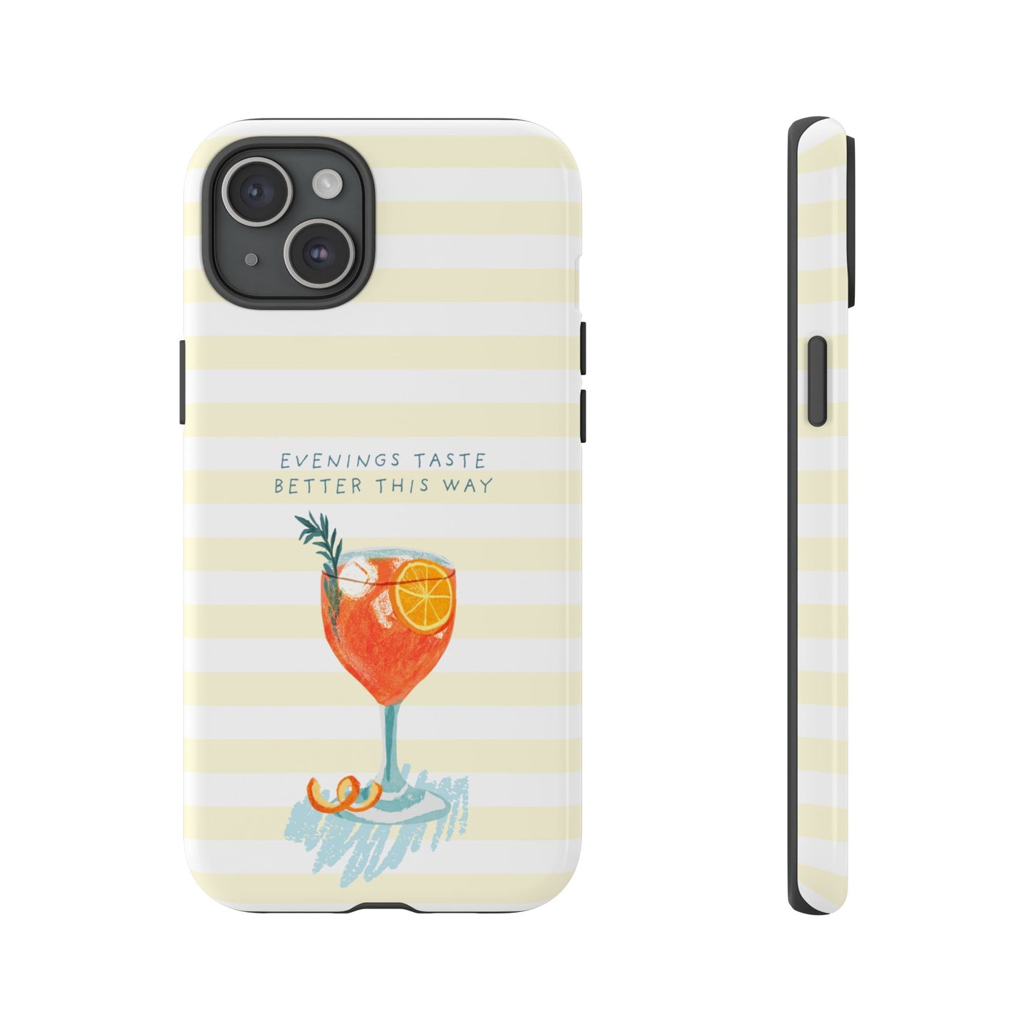 Phone Case — 'Evenings Taste Better This Way' Cocktail Design