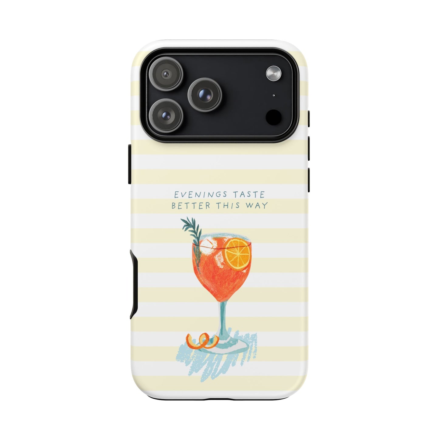 Phone Case — 'Evenings Taste Better This Way' Cocktail Design