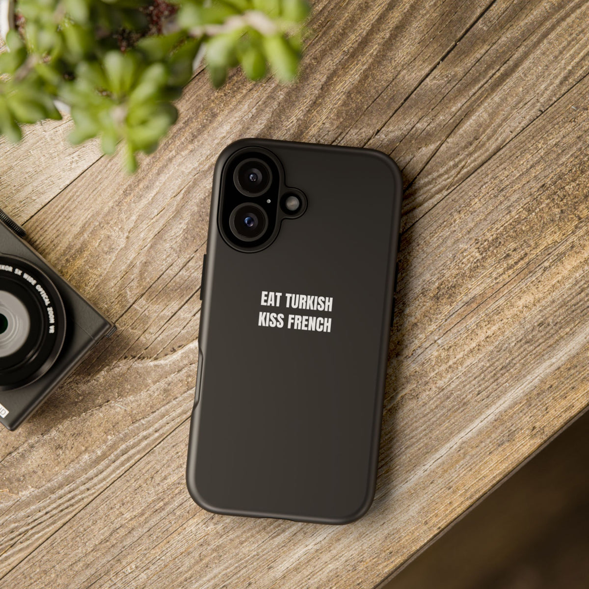 Tough Case – "Eat Turkish Kiss French" Black Protective Phone Case