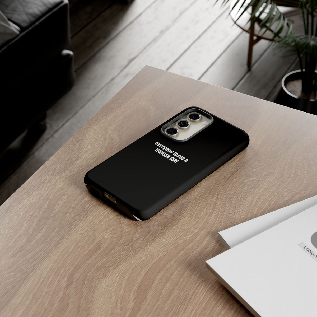 Tough Case — "everyone loves a TURKISH GIRL" Black Protective Phone Case