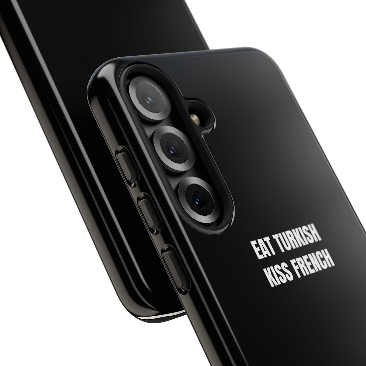 Tough Case – "Eat Turkish Kiss French" Black Protective Phone Case
