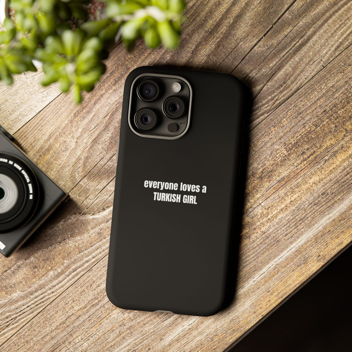 Tough Case — "everyone loves a TURKISH GIRL" Black Protective Phone Case