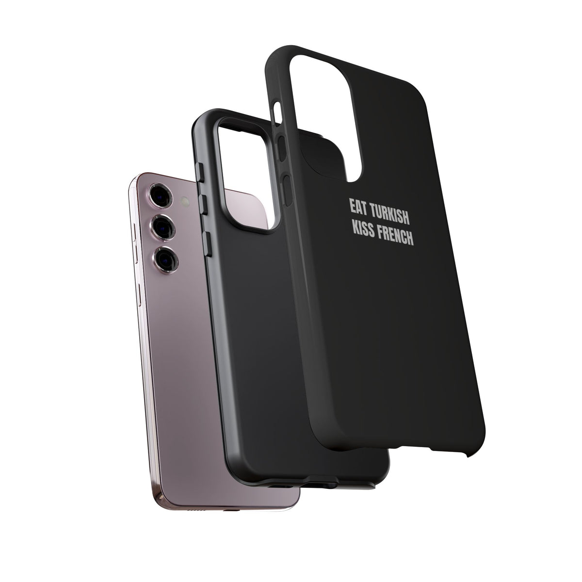 Tough Case – "Eat Turkish Kiss French" Black Protective Phone Case