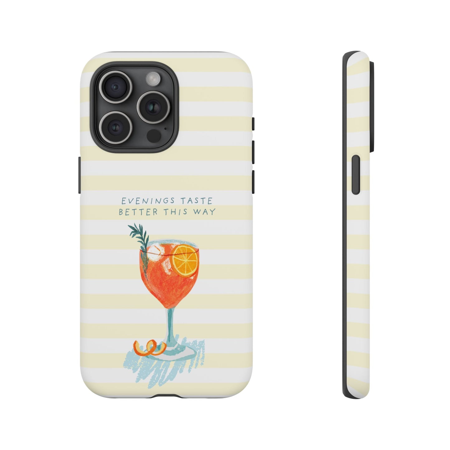 Phone Case — 'Evenings Taste Better This Way' Cocktail Design