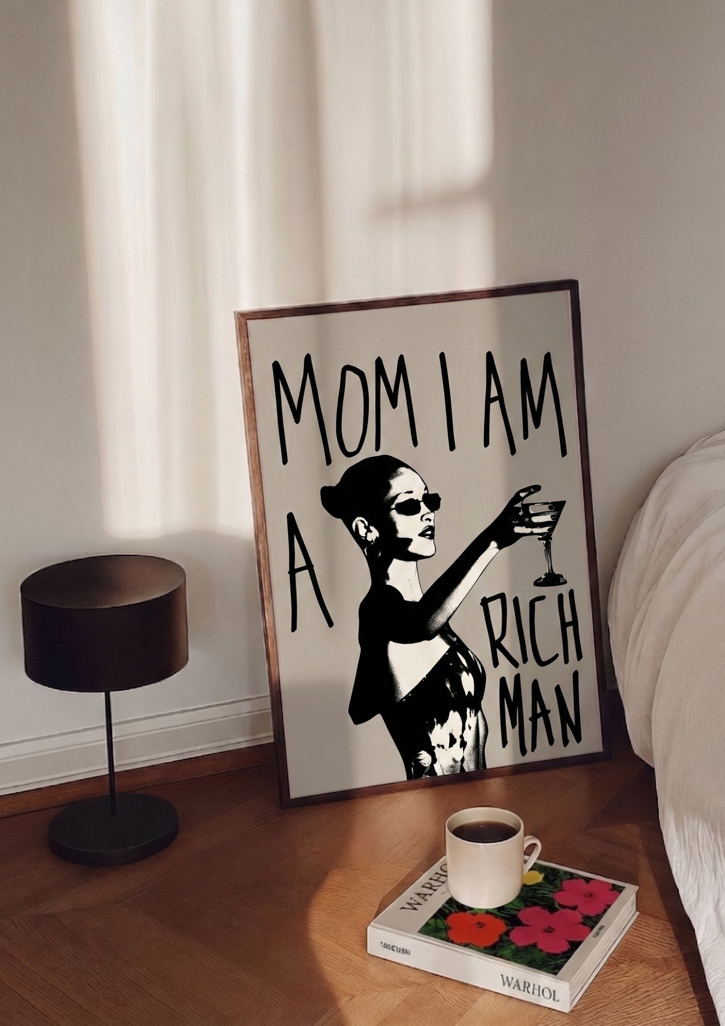 Matte Poster — "Mom I Am A Rich Man" Feminine Glam Wall Art