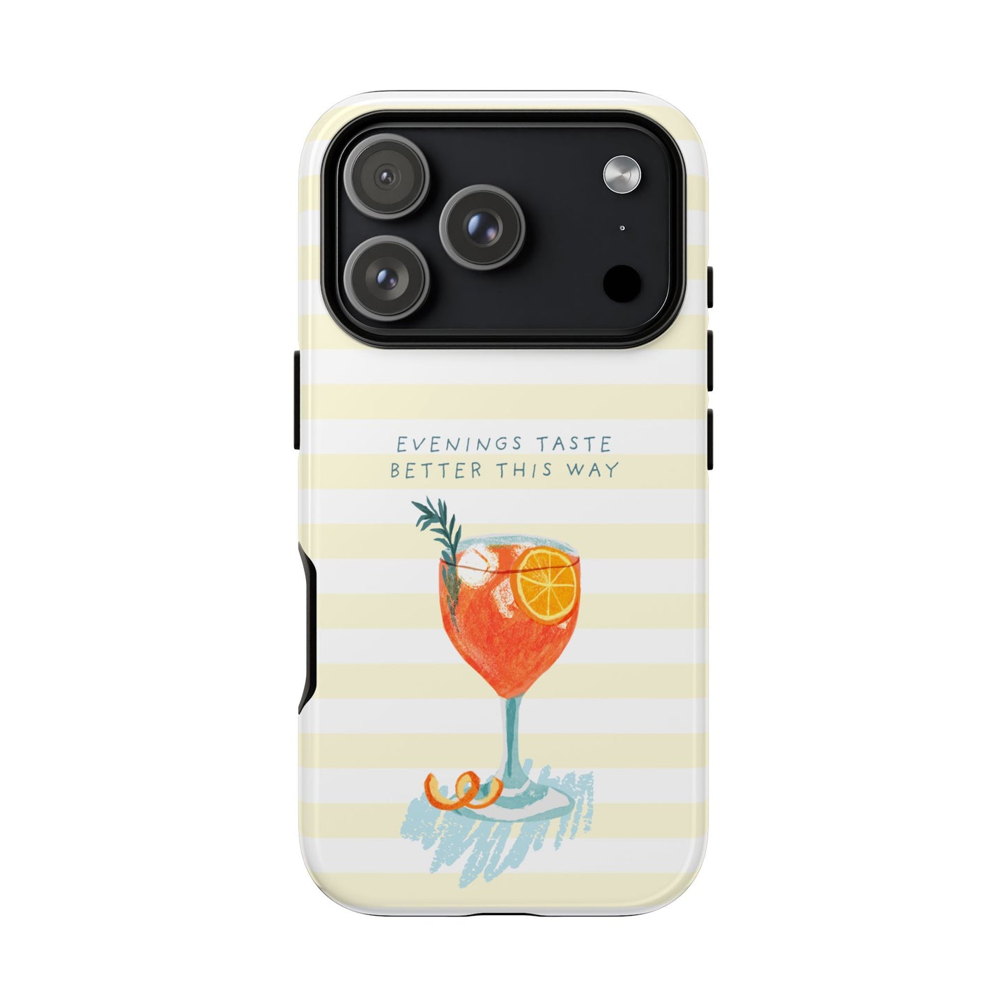 Phone Case — 'Evenings Taste Better This Way' Cocktail Design