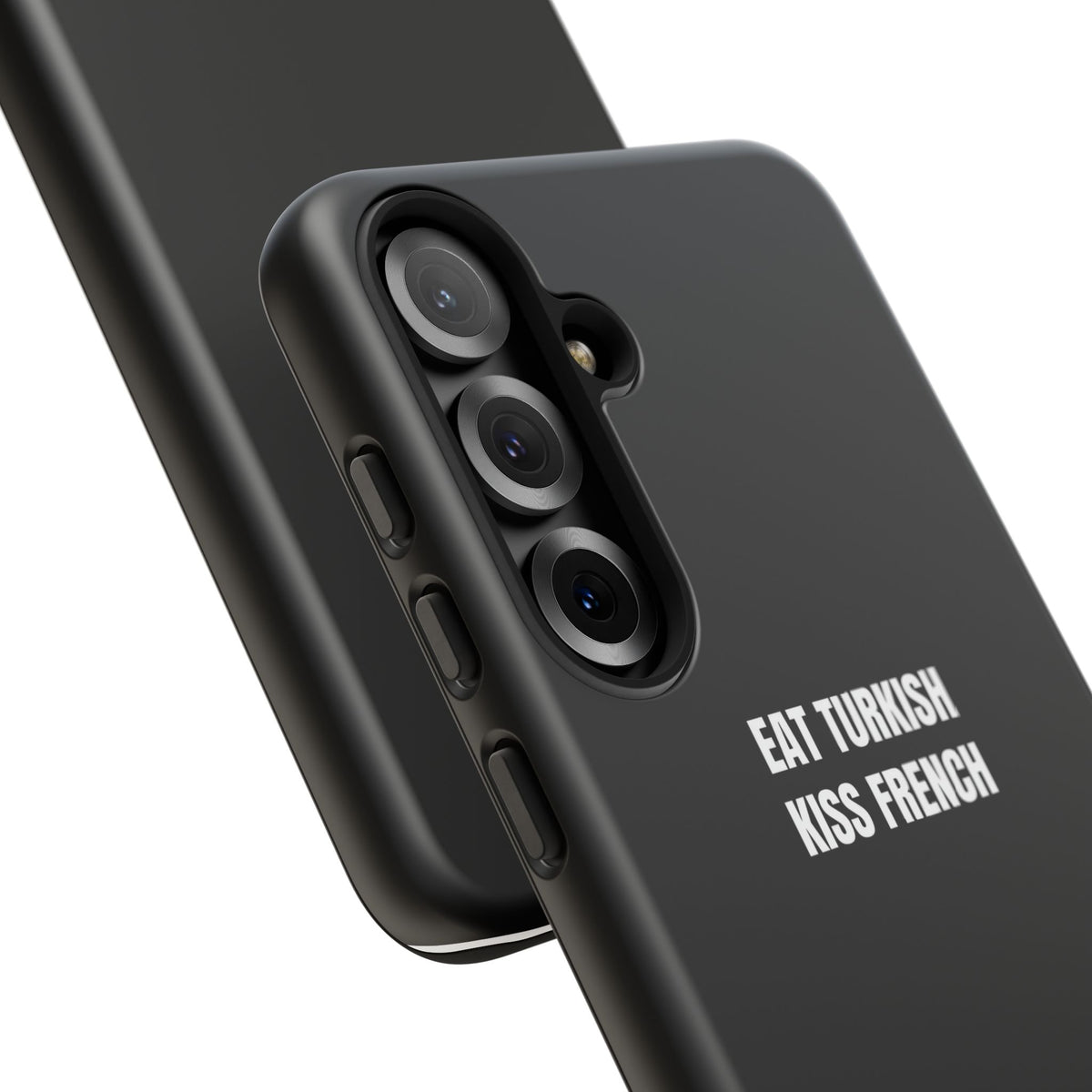 Tough Case – "Eat Turkish Kiss French" Black Protective Phone Case