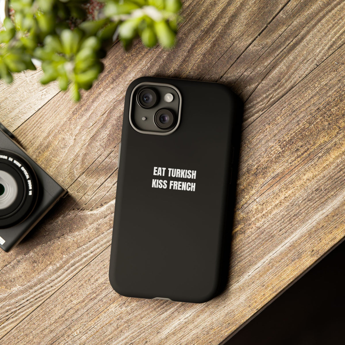 Tough Case – "Eat Turkish Kiss French" Black Protective Phone Case