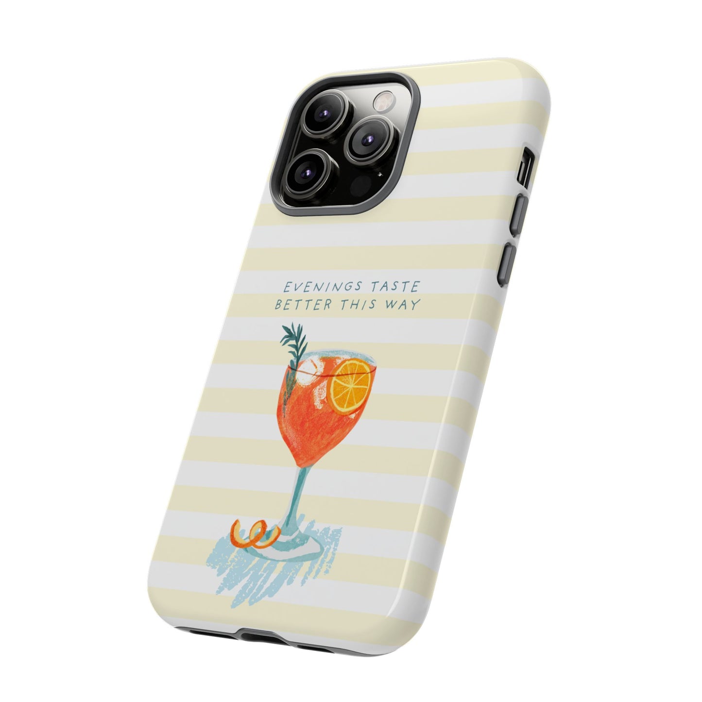 Phone Case — 'Evenings Taste Better This Way' Cocktail Design