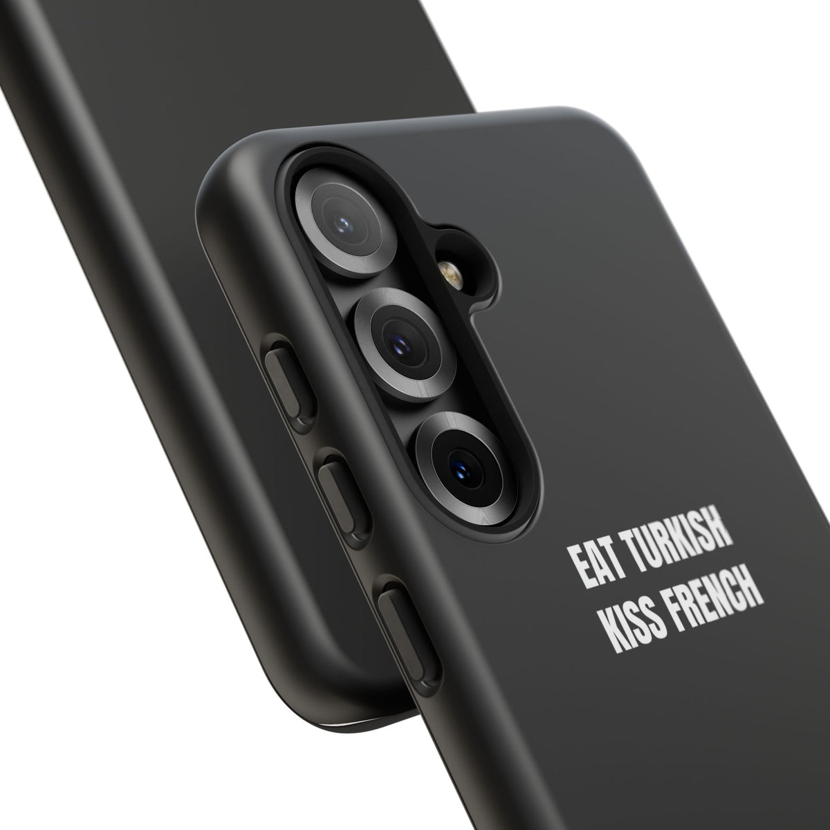 Tough Case – "Eat Turkish Kiss French" Black Protective Phone Case