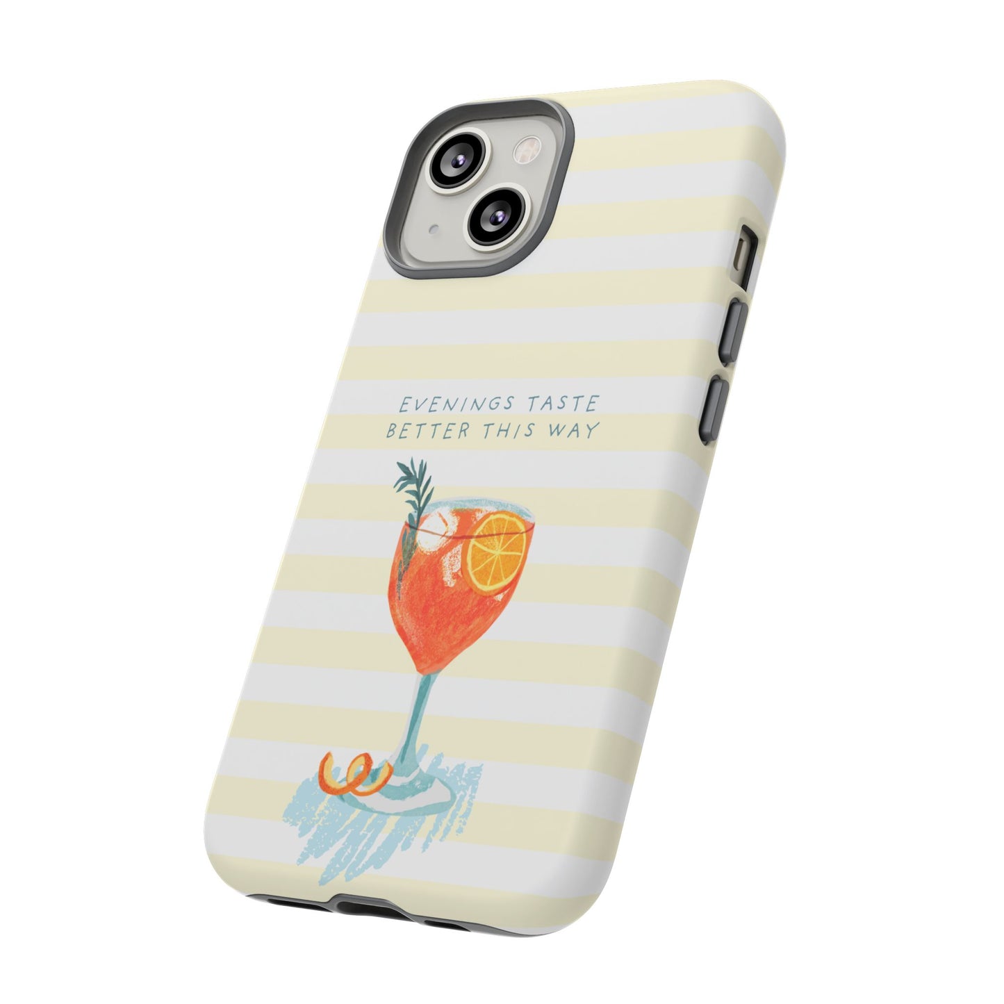 Phone Case — 'Evenings Taste Better This Way' Cocktail Design