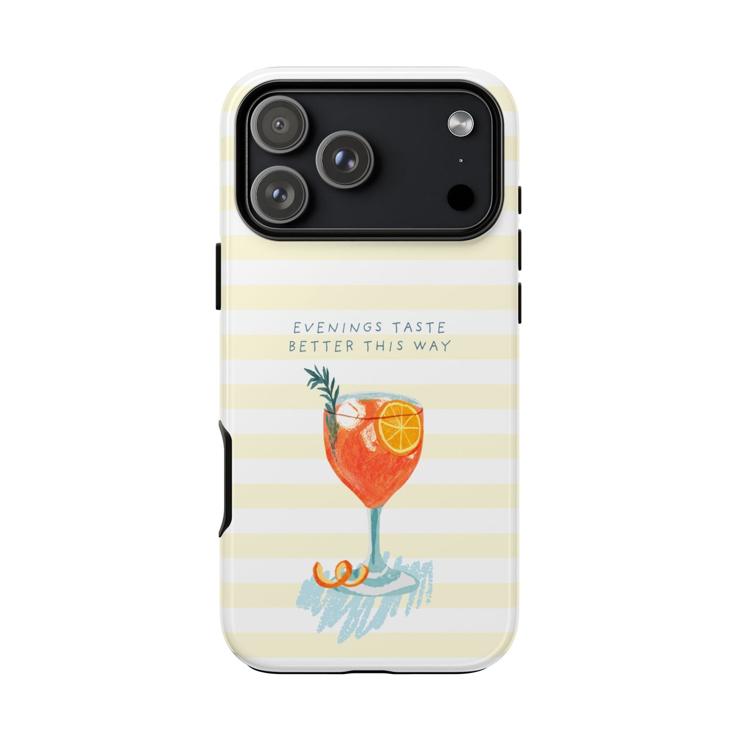 Phone Case — 'Evenings Taste Better This Way' Cocktail Design