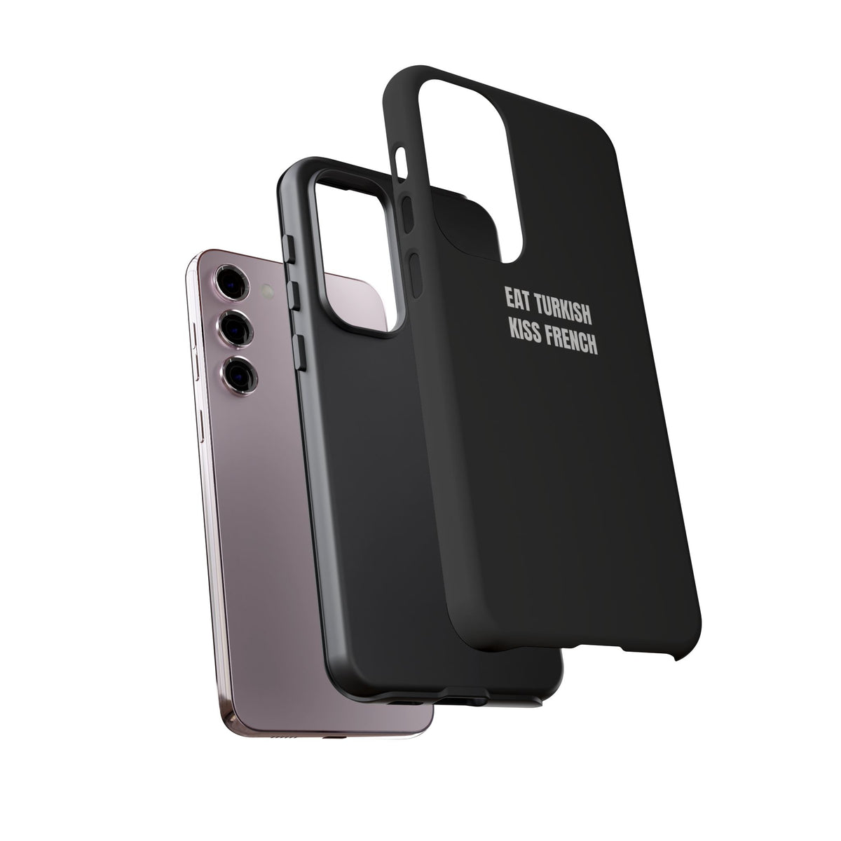 Tough Case – "Eat Turkish Kiss French" Black Protective Phone Case