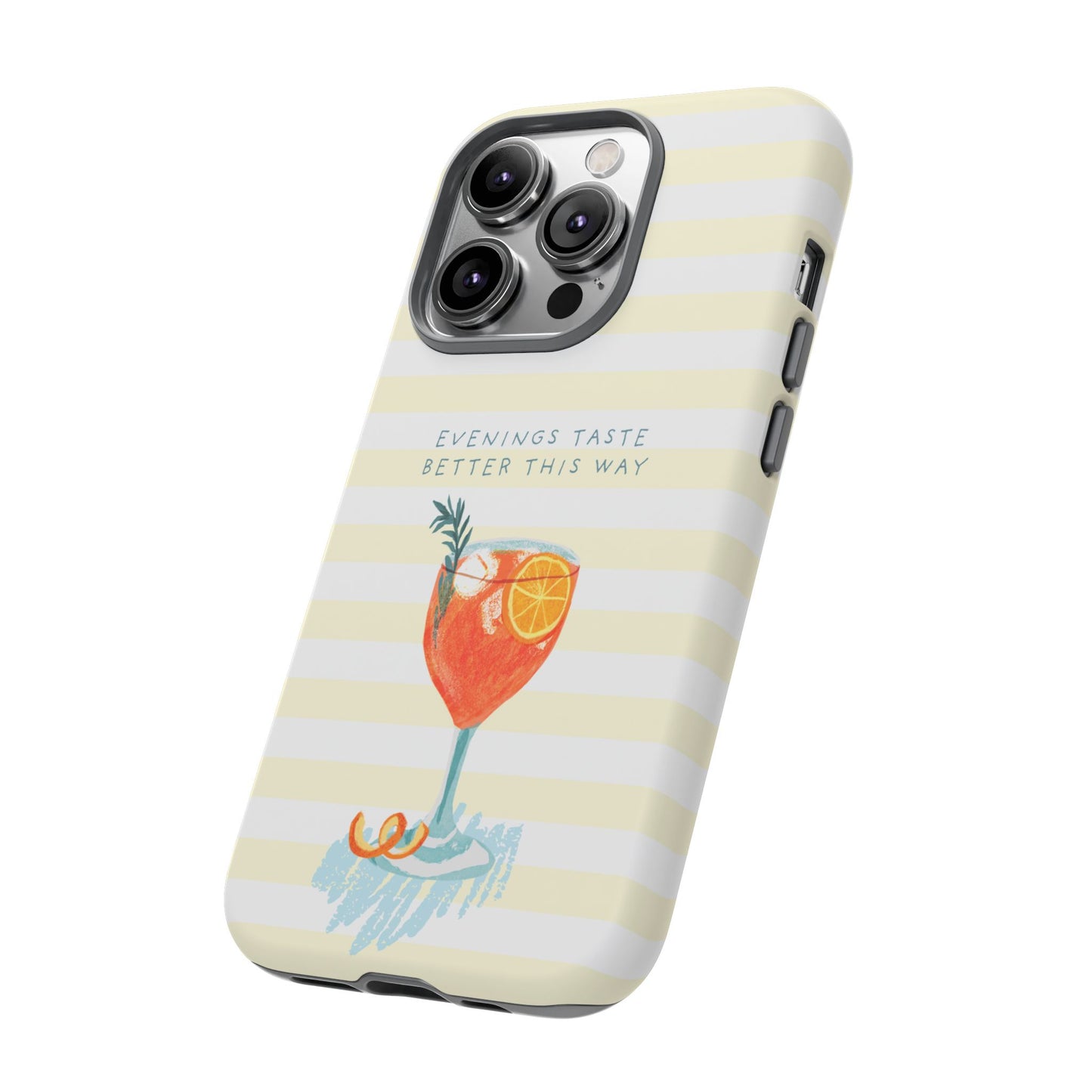 Phone Case — 'Evenings Taste Better This Way' Cocktail Design