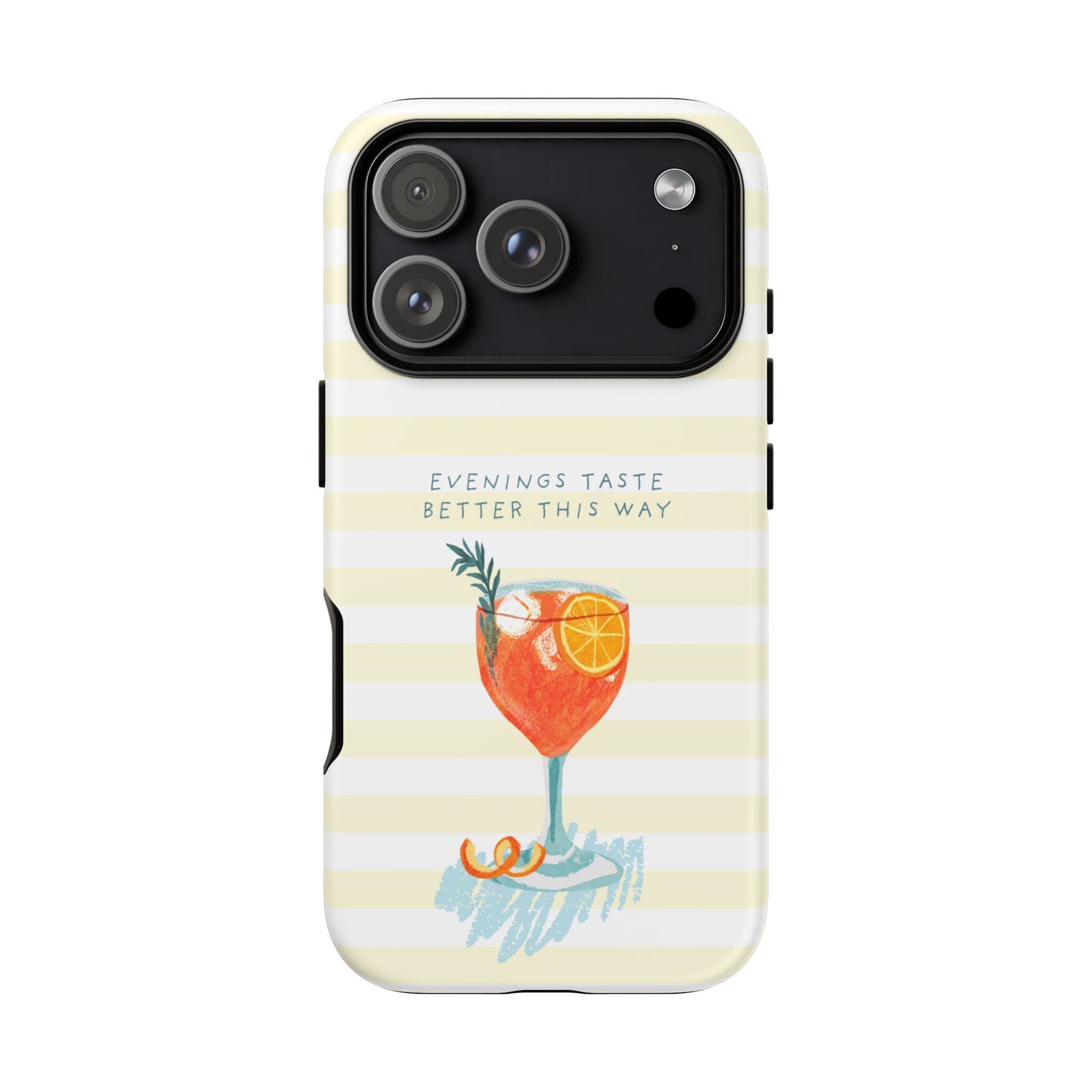 Phone Case — 'Evenings Taste Better This Way' Cocktail Design