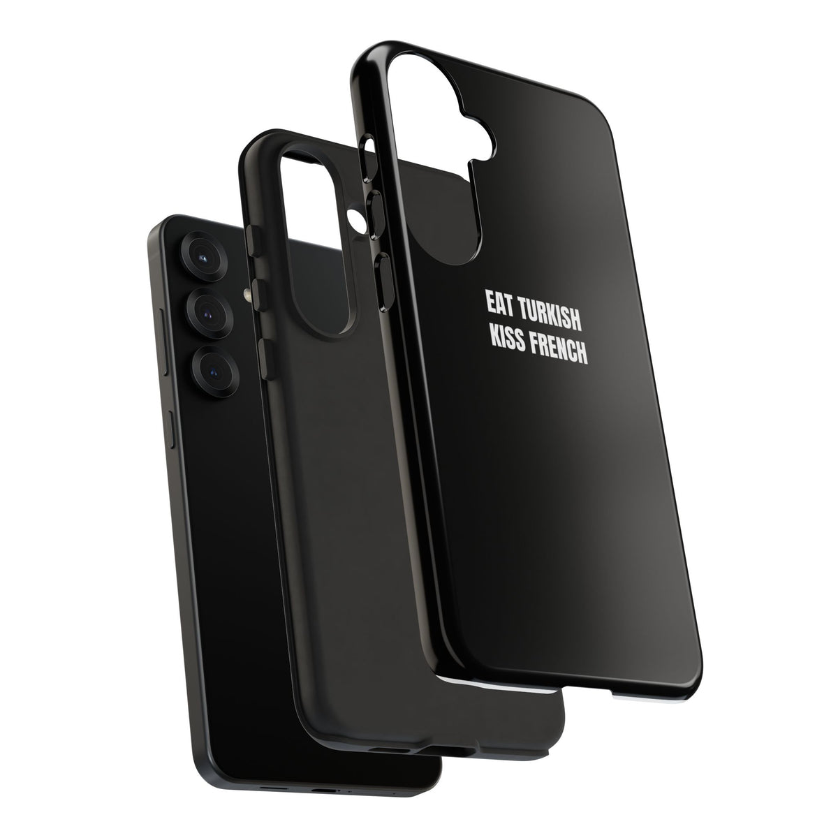 Tough Case – "Eat Turkish Kiss French" Black Protective Phone Case