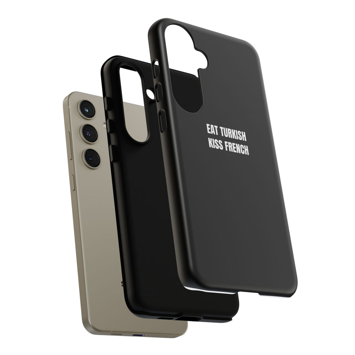 Tough Case – "Eat Turkish Kiss French" Black Protective Phone Case