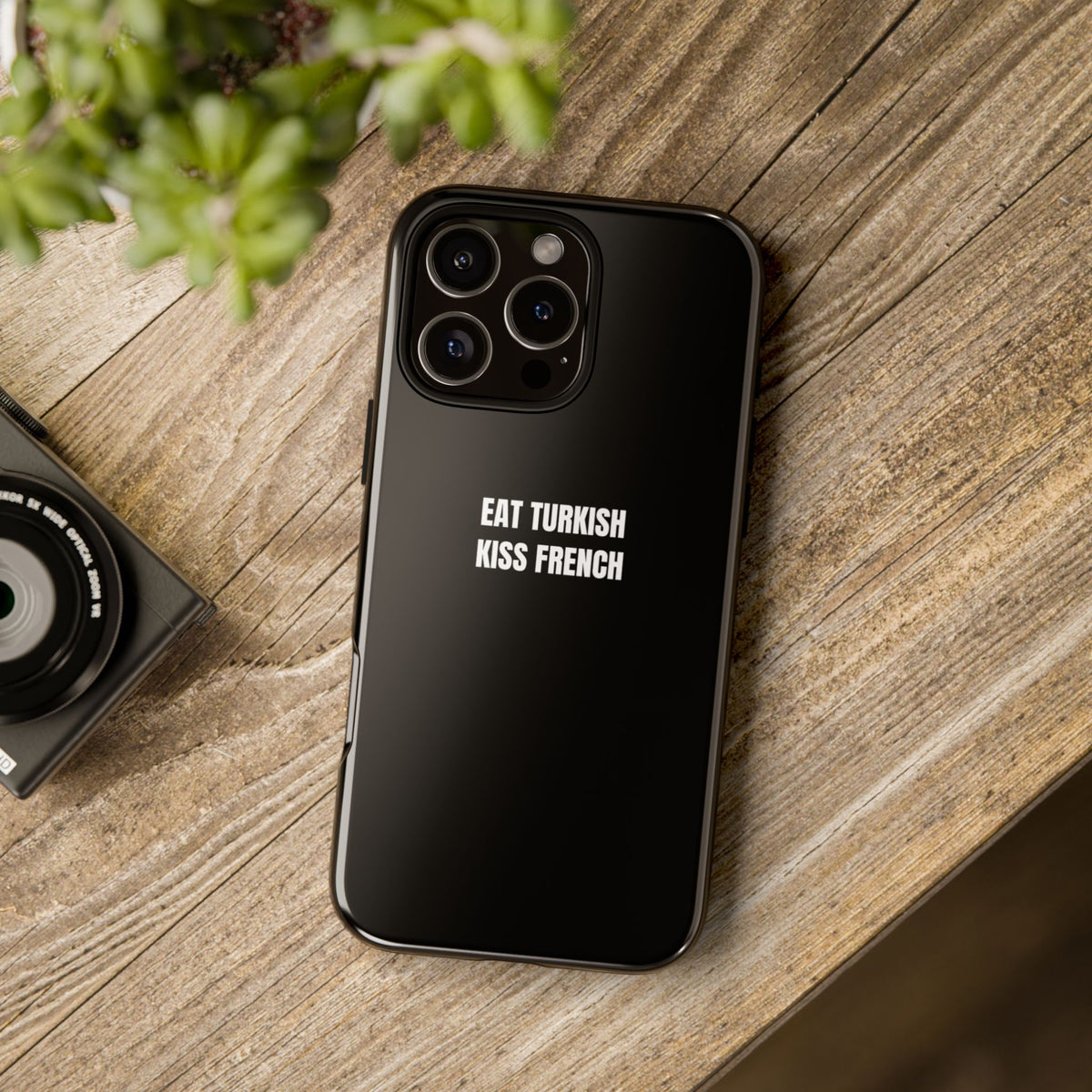 Tough Case – "Eat Turkish Kiss French" Black Protective Phone Case