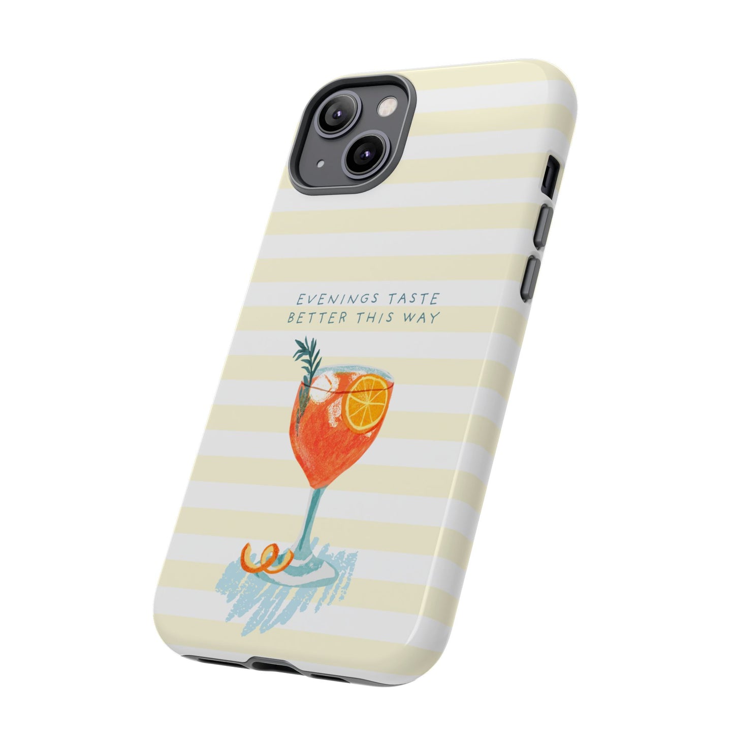Phone Case — 'Evenings Taste Better This Way' Cocktail Design